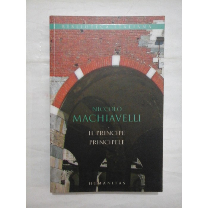    PRINCIPELE  (colectie bilingva)  -  NICCOLO  MACHIAVELLI  